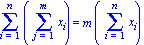 Sum(Sum(x[i], j = 1 .. m), i = 1 .. n) = m*(Sum(x[i], i = 1 .. n))