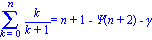 Sum(k/(k+1), k = 0 .. n) = n+1-Psi(n+2)-gamma