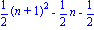 1/2*(n+1)^2-1/2*n-1/2
