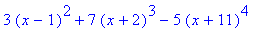 3*(x-1)^2+7*(x+2)^3-5*(x+11)^4