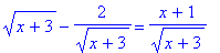 sqrt(x+3)-2/(sqrt(x+3)) = (x+1)/(sqrt(x+3))