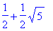 1/2+1/2*sqrt(5)