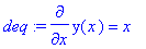 deq := diff(y(x),x) = x