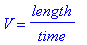 V = length/time