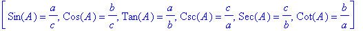 [Sin(A) = a/c, Cos(A) = b/c, Tan(A) = a/b, Csc(A) =...
