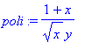 poli := (1+x)/x^(1/2)/y