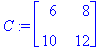 C := matrix([[6, 8], [10, 12]])