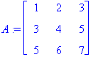 A := matrix([[1, 2, 3], [3, 4, 5], [5, 6, 7]])