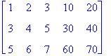 matrix([[1, 2, 3, 10, 20], [3, 4, 5, 30, 40], [5, 6...