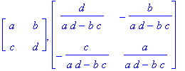 matrix([[a, b], [c, d]]), matrix([[d/(a*d-b*c), -b/...