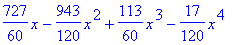 727/60*x-943/120*x^2+113/60*x^3-17/120*x^4
