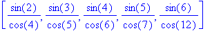 [sin(2)/cos(4), sin(3)/cos(5), sin(4)/cos(6), sin(5...