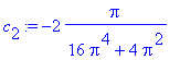 c[2] := -2*Pi/(16*Pi^4+4*Pi^2)