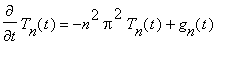 diff(T[n](t),t) = -n^2*pi^2*T[n](t)+g[n](t)
