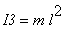 I3 = m*l^2