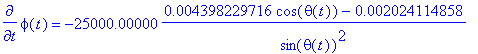 diff(phi(t),t) = -25000.00000*(.4398229716e-2*cos(t...