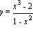 y = (x^3-2)/(1-x^2)