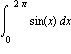 int(sin(x), x = 0 .. 2*Pi)