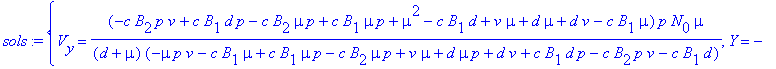 sols := {V[y] = (-c*B[2]*p*v+c*B[1]*d*p-c*B[2]*mu*p...