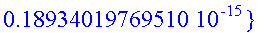 {.54517742065384e-16, .46712730736440e-15, .1098593...
