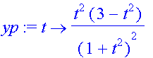 yp := proc (t) options operator, arrow; t^2*(3-t^2)...