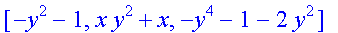 [-y^2-1, x*y^2+x, -y^4-1-2*y^2]