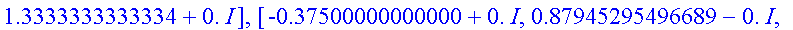 answers := [[0.+0.*I, 1.0000000000000-0.*I, 0.-0.*I...