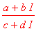 (a+b*I)/(c+d*I)