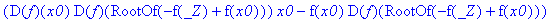 (D(f)(x0)*D(f)(RootOf(-f(_Z)+f(x0)))*x0-f(x0)*D(f)(RootOf(-f(_Z)+f(x0)))+RootOf(-f(_Z)+f(x0))*D(f)(RootOf(-f(_Z)+f(x0)))+D(f)(x0)*f(x0)-D(f)(x0)*RootOf(-f(_Z)+f(x0))*D(f)(RootOf(-f(_Z)+f(x0)))-D(f)(x0)...