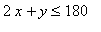 2*x+y <= 180