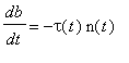 db/dt = -tau(t)*n(t)