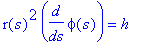 r(s)^2*diff(phi(s),s) = h