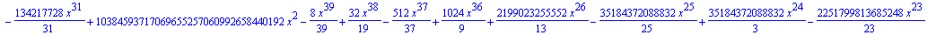 antideriv := -166153499473114484112975882535043072*x+1/40*x^40-8589934592/29*x^29-549755813888/27*x^27+17179869184/7*x^28-32768/35*x^35-2097152/33*x^33+131072/17*x^34+524288*x^32+536870912/15*x^30-1342...