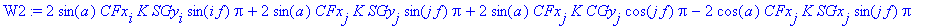 W2 := 2*sin(a)*CFx[i]*K*SGy[i]*sin(i*f)*Pi+2*sin(a)*CFx[j]*K*SGy[j]*sin(j*f)*Pi+2*sin(a)*CFx[j]*K*CGy[j]*cos(j*f)*Pi-2*cos(a)*CFx[j]*K*SGx[j]*sin(j*f)*Pi-2*cos(a)*CFx[i]*K*SGx[i]*sin(i*f)*Pi+2*sin(a)*C...