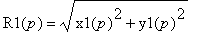 R1(p) = sqrt(x1(p)^2+y1(p)^2)