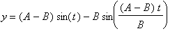 y = (A-B)*sin(t)-B*sin((A-B)*t/B)