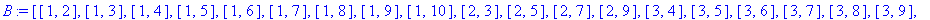 B := [[1, 2], [1, 3], [1, 4], [1, 5], [1, 6], [1, 7], [1, 8], [1, 9], [1, 10], [2, 3], [2, 5], [2, 7], [2, 9], [3, 4], [3, 5], [3, 6], [3, 7], [3, 8], [3, 9], [3, 10], [4, 5], [4, 7], [4, 9], [5, 6], [...