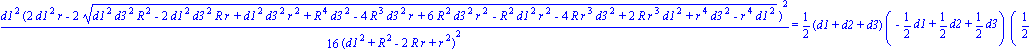 1/16*d1^2*(2*d1^2*r-2*(d1^2*d3^2*R^2-2*d1^2*d3^2*R*r+d1^2*d3^2*r^2+R^4*d3^2-4*R^3*d3^2*r+6*R^2*d3^2*r^2-R^2*d1^2*r^2-4*R*r^3*d3^2+2*R*r^3*d1^2+r^4*d3^2-r^4*d1^2)^(1/2))^2/(d1^2+R^2-2*R*r+r^2)^2 = 1/2*...