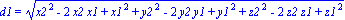 d1 = (x2^2-2*x2*x1+x1^2+y2^2-2*y2*y1+y1^2+z2^2-2*z2*z1+z1^2)^(1/2)