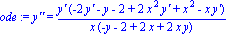 ode := `y''` = `y'`*(-2*`y'`-y-2+2*x^2*`y'`+x^2-x*`y'`)/(x*(-y-2+2*x+2*x*y))