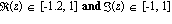 `in`(Re(z), [-Float(12, -1), 1]) and `in`(Im(z), [-1, 1])