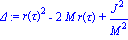 Delta := r(tau)^2-2*M*r(tau)+J^2/M^2