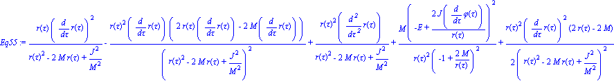 Eq55 := r(tau)*(diff(r(tau), tau))^2/(r(tau)^2-2*M*r(tau)+J^2/M^2)-r(tau)^2*(diff(r(tau), tau))*(2*r(tau)*(diff(r(tau), tau))-2*M*(diff(r(tau), tau)))/(r(tau)^2-2*M*r(tau)+J^2/M^2)^2+r(tau)^2*(diff(r(...