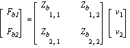 matrix([[F[b1]], [F[b2]]]) = matrix([[Z[b][1, 1], Z[b][1, 2]], [Z[b][2, 1], Z[b][2, 2]]])*matrix([[v[1]], [v[2]]])