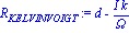 R[KELVINVOIGT] := d-I*k/Omega