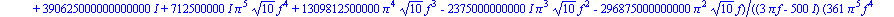 dv_rKV := 20*ln(abs((1083*Pi^6*f^5-180500*I*Pi^5*f^4+937500000000*Pi^3*f^3+187500000*Pi^2*f^3-1723437500000000*I*Pi^2*f^2-31250000000*I*Pi*f^2-3125000000000000*Pi*f+390625000000000000*I+712500000*I*Pi...