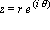 z = r*e^(i*theta)