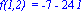 `f(1,2) ` = -7-24*I