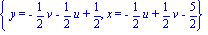 {y = -1/2*v-1/2*u+1/2, x = -1/2*u+1/2*v-5/2}