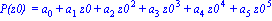 `P(z0) ` = a[0]+a[1]*z0+a[2]*z0^2+a[3]*z0^3+a[4]*z0^4+a[5]*z0^5
